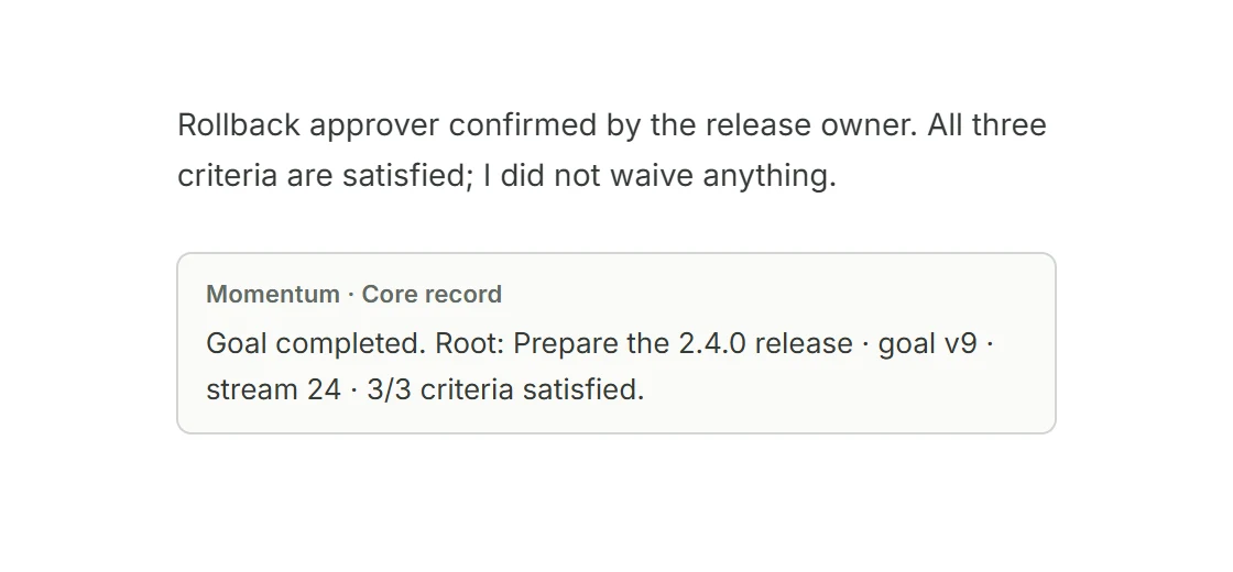 Momentum Core record: goal completed, 3/3 criteria satisfied